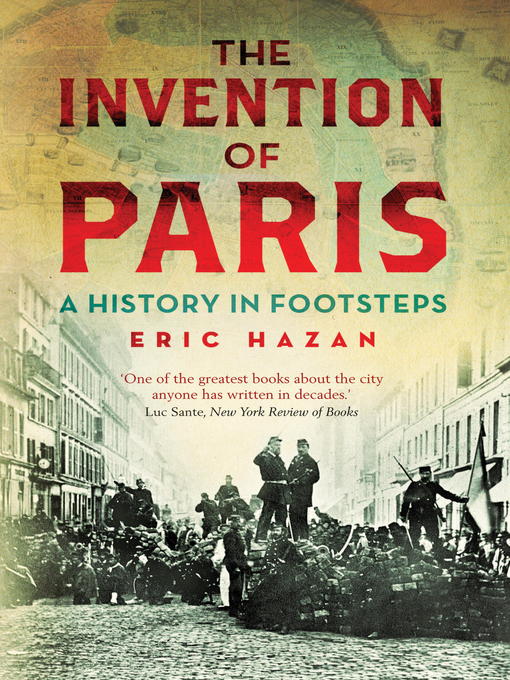 Title details for The Invention of Paris by Eric Hazan - Available